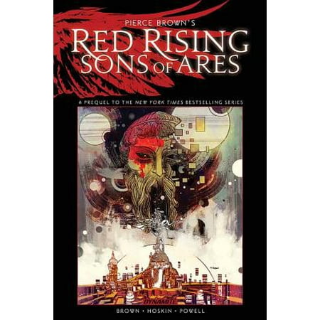 Pierce Brown's Red Rising: Sons of Ares - An Original Graphic