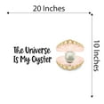 thumbnail image 4 of The Universe Is My Oyster The Pearl Second Man Gets The Shell Dream Big Little Octopus Statfish Princess Queen Sweet Dreams Bedtime Unicorn Holiday Decorating Wall Decal Sticker - Size: 20 In X 10 In, 4 of 5
