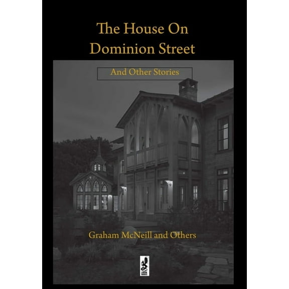 The House on Dominion Street : and Other Stories (Paperback)