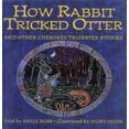 thumbnail image 1 of Pre-Owned How Rabbit Tricked Otter and Other Cherokee Trickster Stories: And Other Cherokee Trickster Stories (Hardcover) 0060212853 9780060212858, 1 of 1