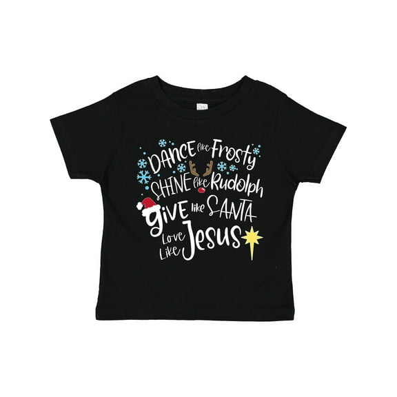 Inktastic Dance Like Frosty, Shine Like Rudolph, Give Like Santa Boys or Girls Toddler T-Shirt