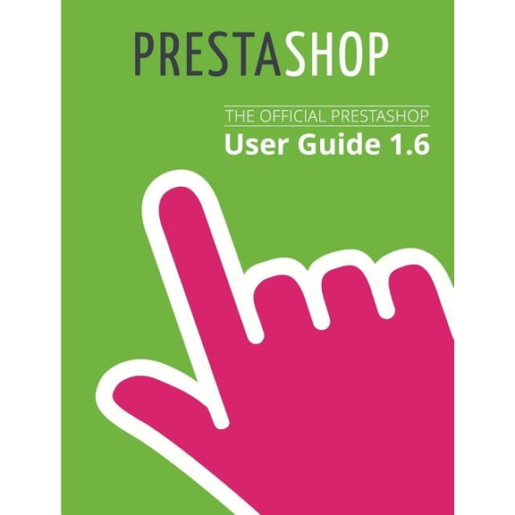 PrestaShop 1.6 User Guide (Paperback)