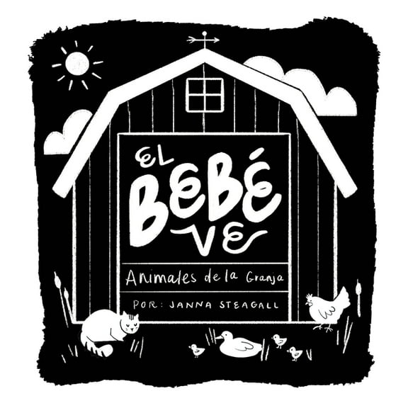 Baby Sees El Bebé Ve Animales de Granja: Un Libro de Cartón de Alto Contraste Para Bebés, (Board Book)