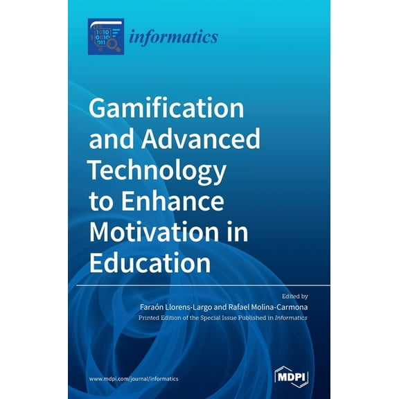 Gamification and Advanced Technology to Enhance Motivation in Education, (Hardcover)