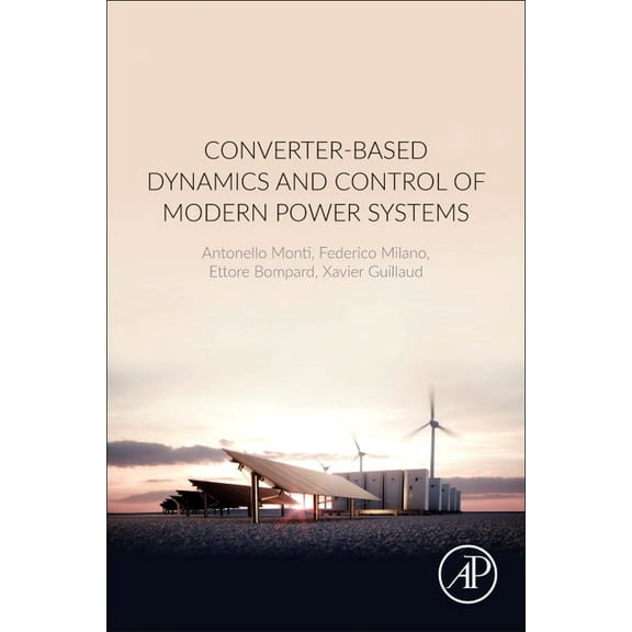 Converter-Based Dynamics and Control of Modern Power Systems, (Paperback)