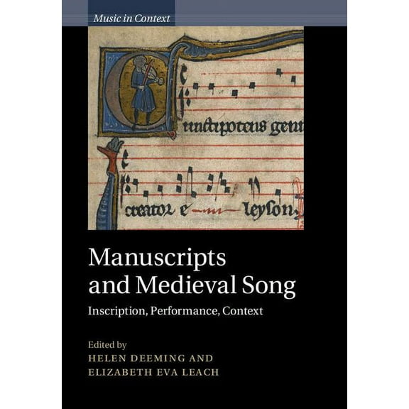 Music in Context Manuscripts and Medieval Song, (Hardcover)