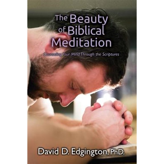 Pre-Owned The Beauty of Biblical Meditation: Counseling Your Mind Through the Scriptures Paperback