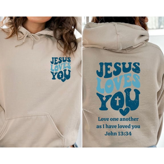 Christian Hoodie, Jesus Loves You Hoodie, Christian Merch, Christian Sweater, Jesus Hoodie, Bible Verse Hoodie, Trendy Christian Hoodie