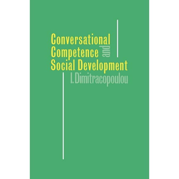 Conversational Competence and Social Development, (Paperback)