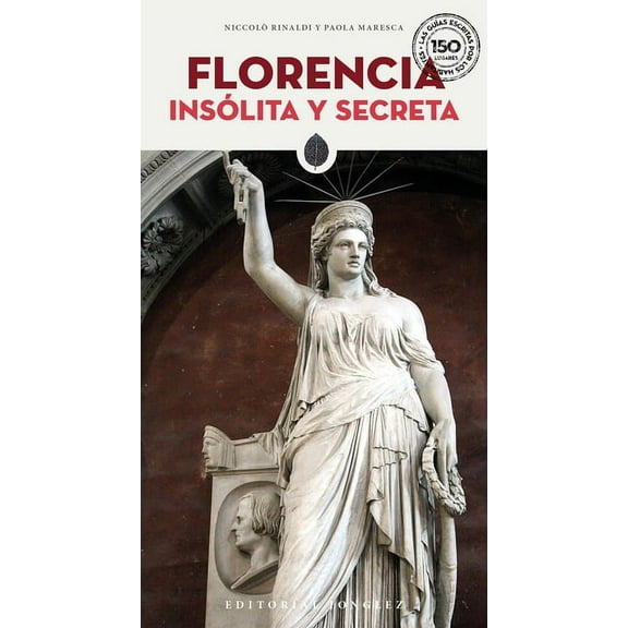 'Secret' guides: Florencia Insólita y Secreta (Edition 2) (Paperback)