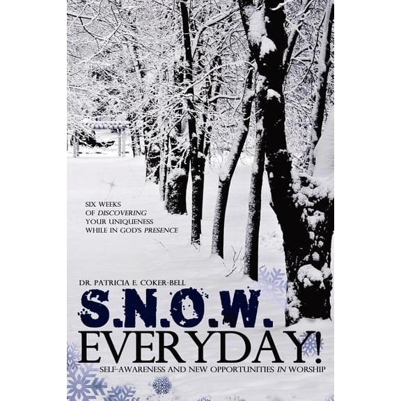 S.N.O.W. Everyday!, (Paperback)