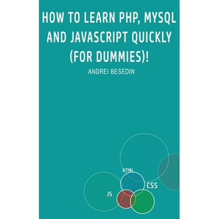 How to Learn PHP, MySQL and Javascript Quickly! -