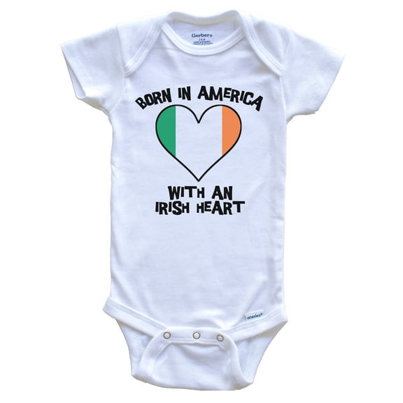 Born In America With An Irish Heart Baby Bodysuit Ireland Flag Baby Bodysuit, 0-3 Months White