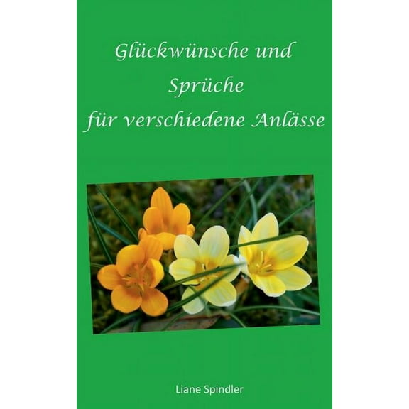 Glückwünsche und Sprüche für verschiedene Anlässe, (Paperback)