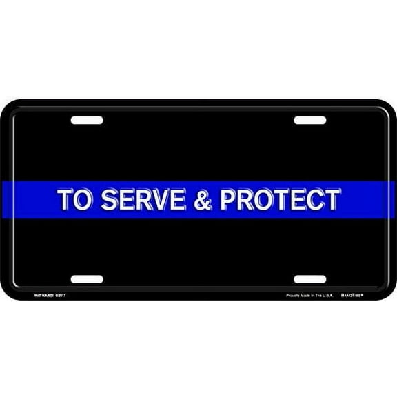Hangtime Thin Blue Line To Serve & Protect 6x12 License Plate