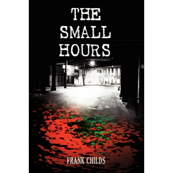 The Small Hours, (Paperback)