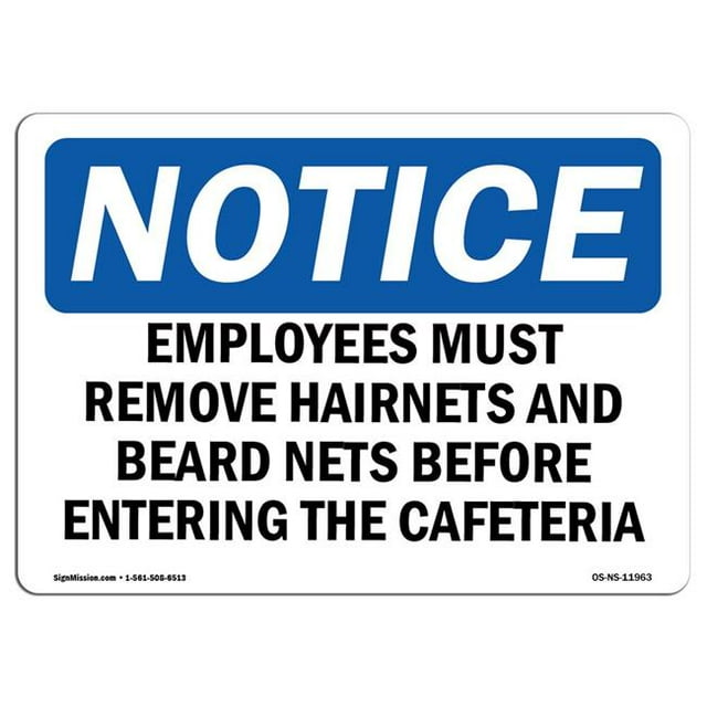 SignMission OS-NS-A-1218-L-11963 12 x 18 in. OSHA Notice Sign - Employees Must Remove Hairnets & Beard