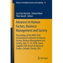 Advances in Intelligent Systems and Comp Advances in Human Factors, Business Management and Society: Proceedings of the Ahfe 2018 International Conference on Hum, Book 783, (Paperback)