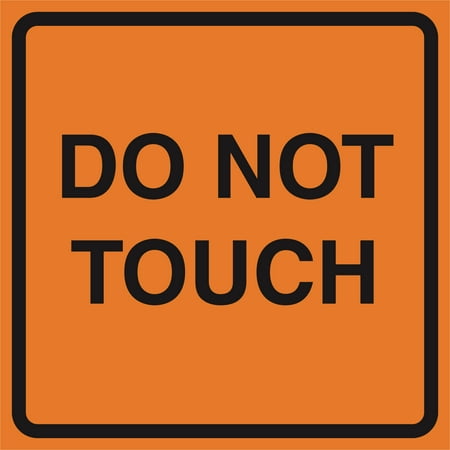 Do Not Touch Orange Construction Work Zone Area Job Site Notice Caution Road Street Signs Commercial Plastic Squ,