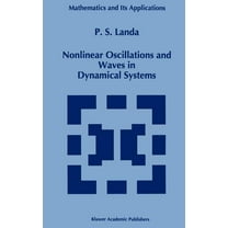 Mathematics and Its Applications Nonlinear Oscillations and Waves in Dynamical Systems, Book 360, (Hardcover)