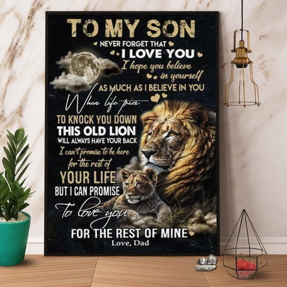 Lion Dad To My Son Never Forget I Love You For The Rest Of Mine Vertical Paper Poster No Frame 11 x 17 Inch Poster