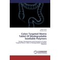thumbnail image 1 of Colon Targeted Matrix Tablet of Biodegradable Swellable Polymers, 1 of 2