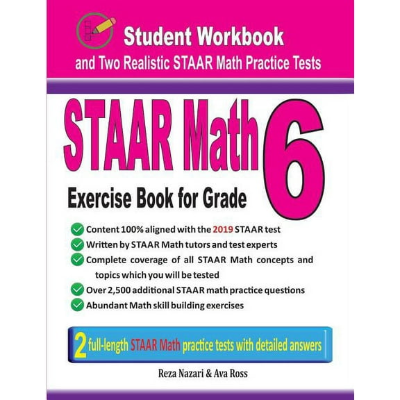 STAAR Math Exercise Book for Grade 6: Student Workbook and Two Realistic STAAR Math Tests, (Paperback)