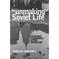 thumbnail image 3 of The unmaking of Soviet life, 3 of 3
