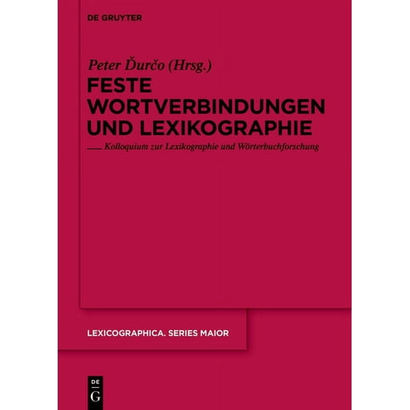 Lexicographica. Series Maior Feste Wortverbindungen und Lexikographie, Book 138, (Hardcover)