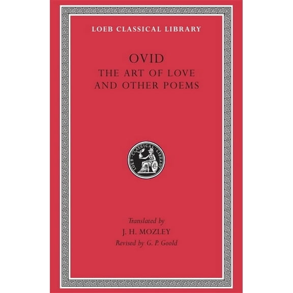 Loeb Classical Library: Art of Love & Other Poems (Hardcover)