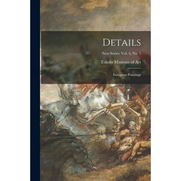 Details: European Paintings; New Series: vol. 4, no. 1, (Paperback)