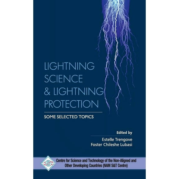 LIghtning Science and Lightning Protection Some Selected Topics, (Hardcover)
