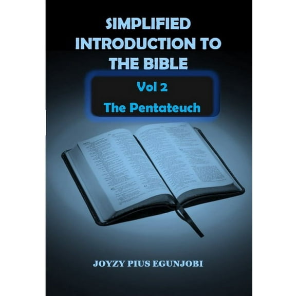 SIMPLIFIED INTRODUCTION TO THE BIBLE Vol 2: The Pentateuch, (Paperback)