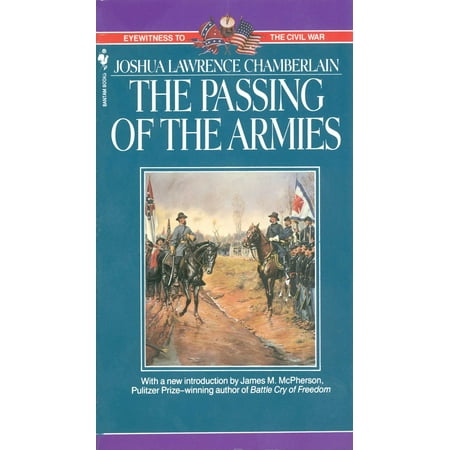 Campaign Accent - The Passing of Armies : An Account Of The Final Campaign Of The Army Of The Potomac