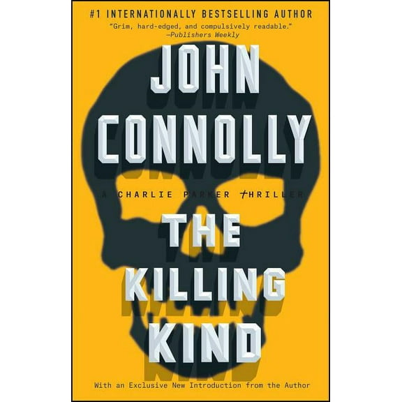 Charlie Parker The Killing Kind: A Charlie Parker Thriller, Book 3, (Paperback)