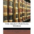 thumbnail image 1 of The Select Poetical Works, 1 of 1