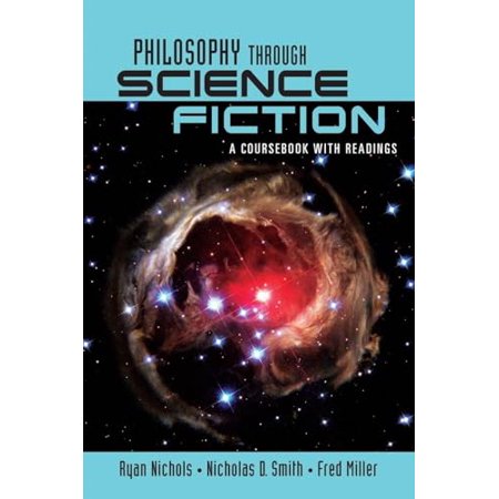 Pre-Owned Philosophy Through Science Fiction: A Coursebook with Readings (Paperback) 0415957559 9780415957557