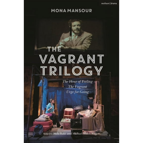 The Vagrant Trilogy: Three Plays by Mona Mansour (Paperback)