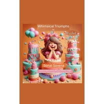 Whimsical Triumphs (Paperback)
