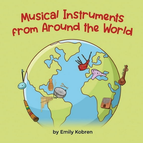 Language Lizard Explore Musical Instruments from Around the World, (Paperback)