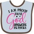 thumbnail image 3 of Inktastic Baby I Am Proof That God Answers Prayers Boys or Girls Baby Bib, 3 of 4