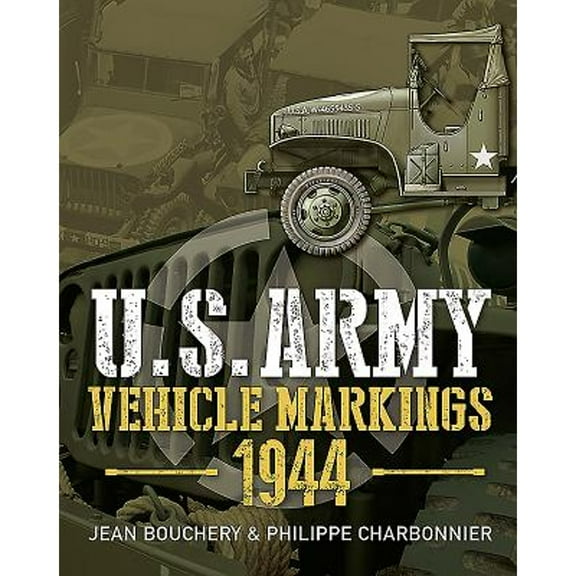 U.S. Army Vehicle Markings 1944 (Hardcover)