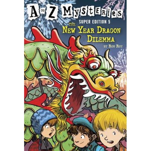 Pre-Owned A to Z Mysteries Super Edition #5: The New Year Dragon Dilemma (Paperback) 0375868801 9780375868801
