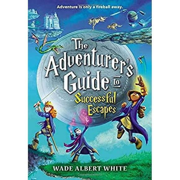 Pre-Owned The Adventurer's Guide to Successful Escapes 9780316305266