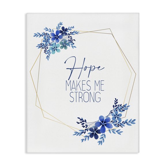Stupell Industries Glam Hope Makes Me Strong Blue Florals Canvas Art, 16 x 20, by Kim Allen