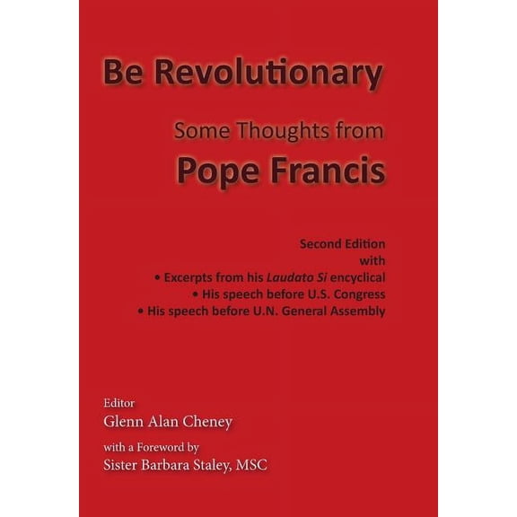 Be Revolutionary: Some Thoughts from Pope Francis, (Hardcover)