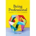 thumbnail image 2 of Pre-Owned Being Professional: A Master Guide to the Do's and Don'ts of Screenwriting (Paperback) 1615932496 9781615932498, 2 of 2