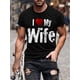 thumbnail image 1 of Men's "I Love My Wife" Graphic Print T-shirt, Summer Top, 1 of 5