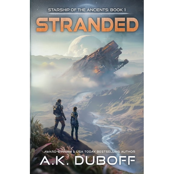 Starship of the Ancients Stranded, Book 1, (Paperback)