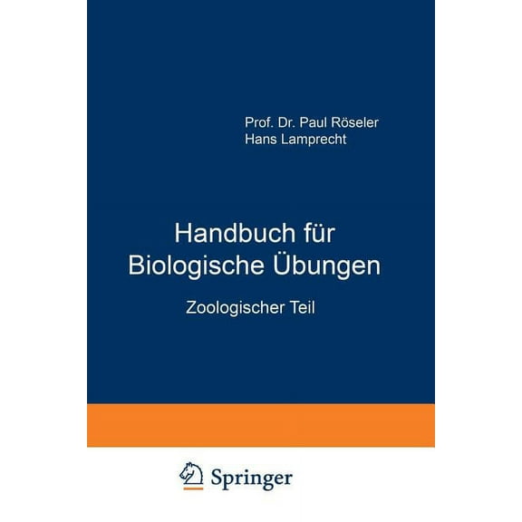 Handbuch Für Biologische Übungen: Zoologischer Teil, (Paperback)